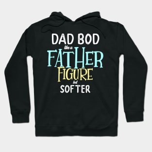 Dad Bod Father Figure Funny Dad Gift Husband Hoodie